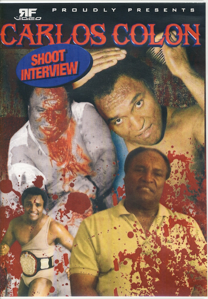 Carlos Colon - Shoot Interview DVD