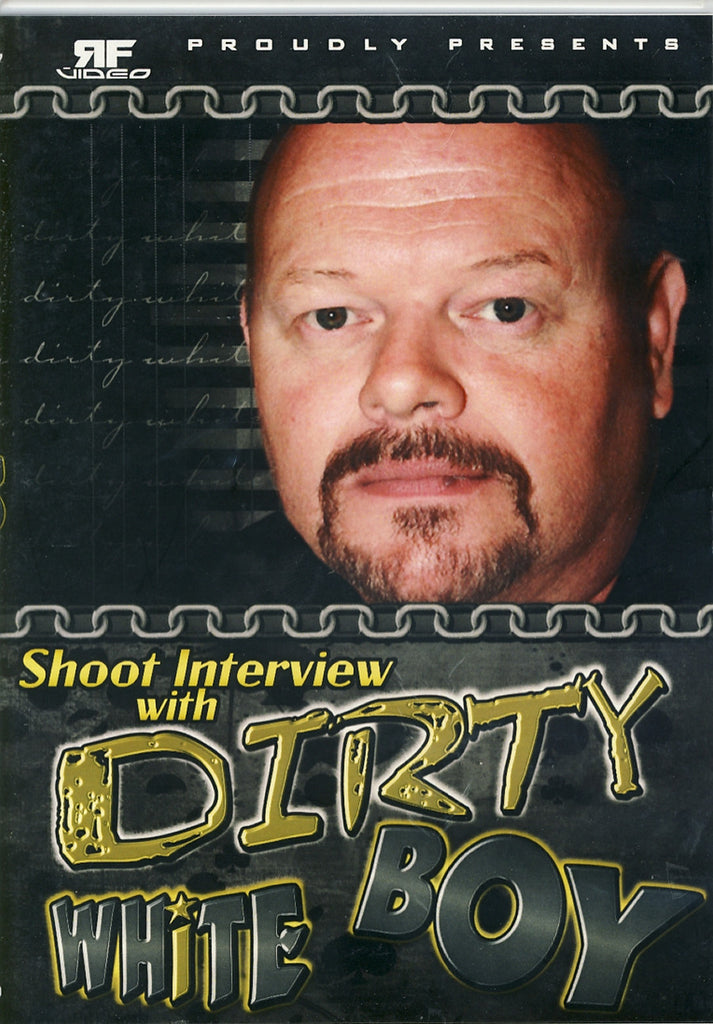 Dirty White Boy - Shoot Interview DVD