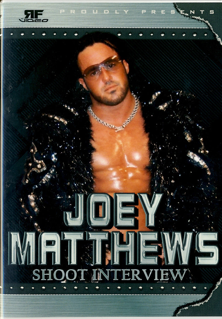 Joey Matthews - Shoot Interview DVD